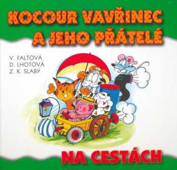 Kocour Vavřinec a jeho přátelé na cestách