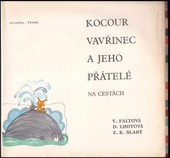 Zdeněk Karel Slabý: Kocour Vavřinec a jeho přátelé na cestách