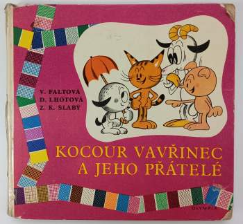 Zdeněk Karel Slabý: Kocour Vavřinec a jeho přátelé
