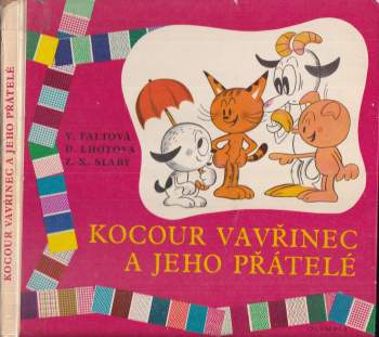 Kocour Vavřinec a jeho přátelé
