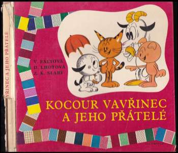 Zdeněk Karel Slabý: Kocour Vavřinec a jeho přátelé