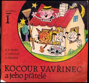 Kocour Vavřinec a jeho přátelé