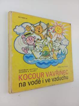Dagmar Lhotová: Kocour Vavřinec na vodě i ve vzduchu