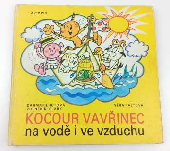 Dagmar Lhotová: Kocour Vavřinec na vodě i ve vzduchu