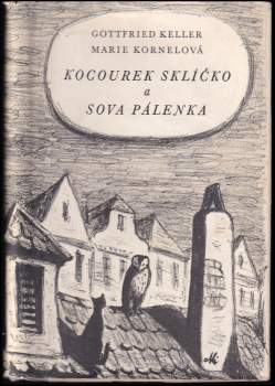Kocourek Sklíčko a Sova Pálenka