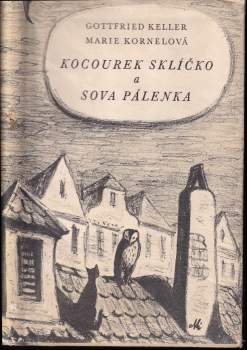 Kocourek Sklíčko a Sova Pálenka
