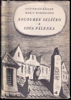 Kocourek Sklíčko a Sova Pálenka