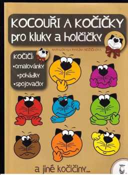 Pavlína Nožičková: Kocouři a kočičky pro kluky a holčičky