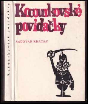 Kocourkovské povídačky : to jest třiatřicet směšných příběhů ze vsí a měst - Radovan Krátký (1969, Severočeské nakladatelství) - ID: 367275