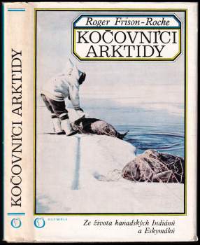 Roger Frison-Roche: Kočovníci Arktidy