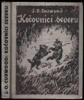 James Oliver Curwood: Kočovníci severu