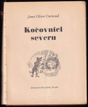 James Oliver Curwood: Kočovníci severu