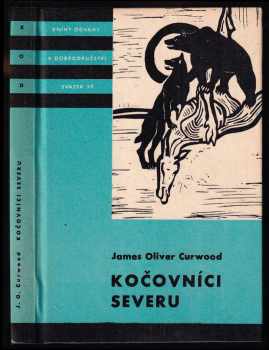 James Oliver Curwood: Kočovníci severu