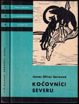 James Oliver Curwood: Kočovníci severu