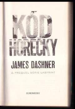 James Dashner: Kód horečky