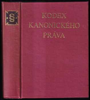 Kodex kanonického práva : Úřední znění textu a překlad do češtiny : Latinsko-české vyd. s věc. rejstř