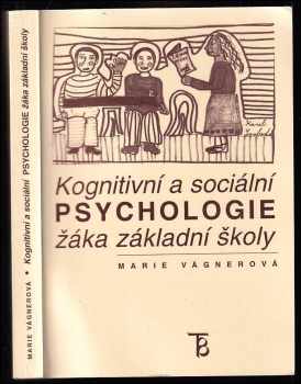 Kognitivní a sociální psychologie žáka základní školy
