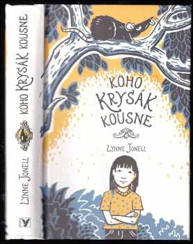 Lynne Jonell: Koho krysák kousne