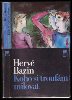 Koho si troufám milovat