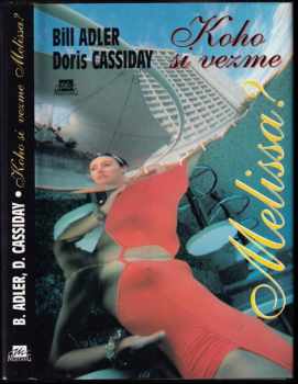 Bill Adler: Koho si vezme Melissa?