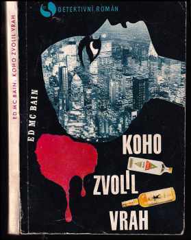 Ed McBain: Koho zvolil vrah