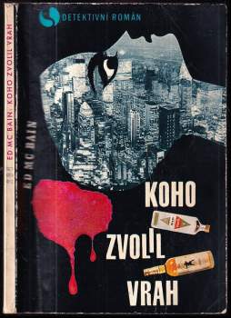 Koho zvolil vrah