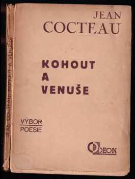 Jean Cocteau: Kohout a Venuše