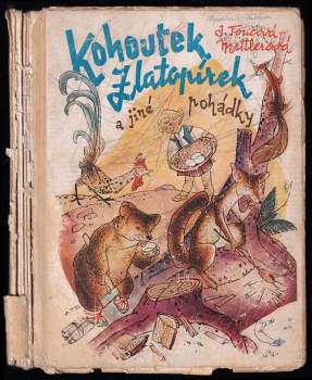 Joža Toucová: Kohoutek Zlatopírek a jiné pohádky