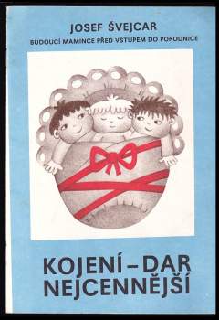 Kojení - dar nejcennější