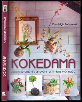 Coraleigh Parker: Kokedama