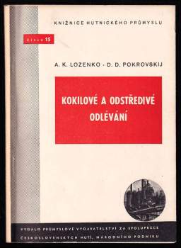 Kokilové a odstředivé odlévání