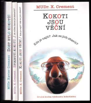 Kokoti 1-3 (Dost bylo kokotů! + Spiknutí kokotů + Kokoti jsou věční)