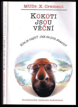 Xavier Crement: Kokoti jsou věční
