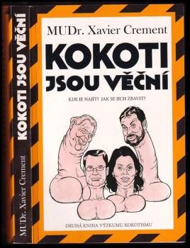 Xavier Crement: Kokoti jsou věční (ORANŽOVÝ PŘEBAL)