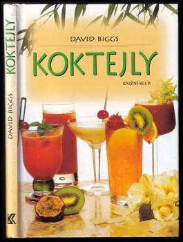 David A Biggs: Koktejly