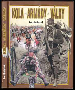 Kola, armády, války