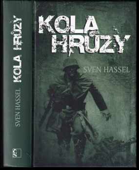 Kola hrůzy - Sven Hassel (2016, Československý spisovatel, s.r.o.) - ID: 818265