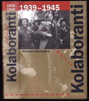 Michael Borovička: Kolaboranti : 1939-1945