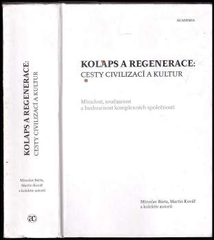 Martin Kovář: Kolaps a regenerace: cesty civilizací a kultur