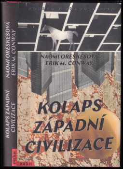 Kolaps západní civilizace : pohled z budoucnosti