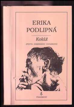 Koláž : (Pocta Dominikovi Tatarkovi) - Erika Podlipná (1993, Fragment) - ID: 218937