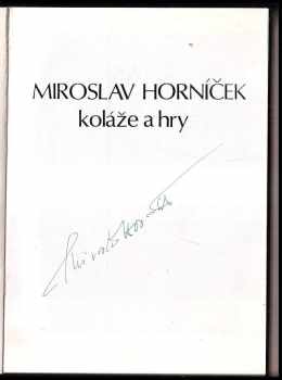 Miroslav Horníček: Koláže a hry