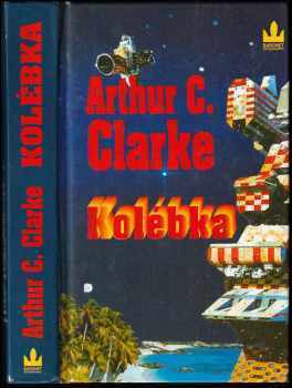 Kolébka - Arthur Charles Clarke, Gentry Lee (1996, Baronet) - ID: 551276