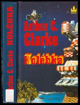 Kolébka - Arthur Charles Clarke, Gentry Lee (1996, Baronet) - ID: 781853