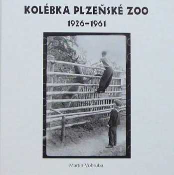 Kolébka plzeňské ZOO