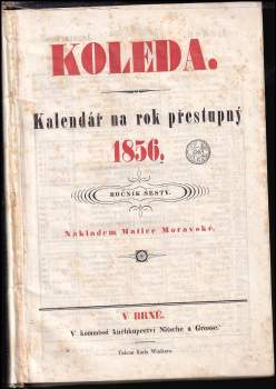 Koleda - kalendář na rok přestupný 1856, Ročník šestý