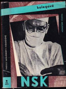 Vasilij Pavlovič Aksenov: Kolegové