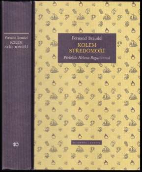 Fernand Braudel: Kolem Středomoří