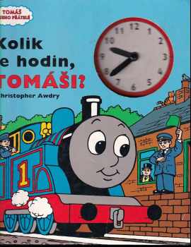 Christopher Awdry: Kolik je hodin, Tomáši?