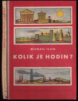 M Il‘jin: Kolik je hodin? : výňatek z ruského původního vydání